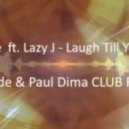 Faydee feat. Lazy J - Laugh Till You Cry (Addside & Paul Dima Club Remix)