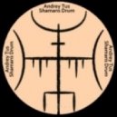 AndreyTus - Shamans Drum vol 33