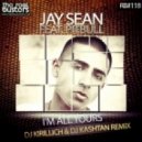 Jay Sean feat. Pitbull - I'm All Yours