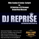 Mike Candys ft Evelyn Carlprit vs. DJ Nejtrino & DJ Stranger - Brand New Moscow (Dj Reprise & Amazing Beats Mash-up)