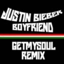 Justin Bieber - Boyfriend (GetMySoul remix)
