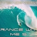 Steadiness - Trance With Me 5