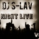 Dj S-Lav - Night Live vol.2