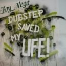Joy_Vega - Dubstep saved my life