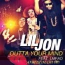 Lil Jon feat. LMFAO - Outta Your Mind (Anri DJ Mash-Up)