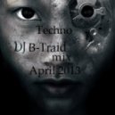 DJ B-Traid - mixtape 04.2013