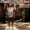 Morandi - Everytime We Touch