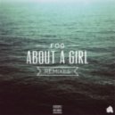 Fog - About A Girl