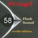 SVnagel - Flash Sound (trance music) 58 weekly edition,April 2013