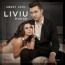 Liviu Hodor Feat. Mona - Sweet Love