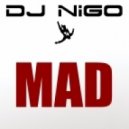 Dj NiGo - MAD
