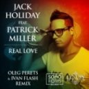Jack Holiday feat. Patrick Miller - Real Love (DJ Oleg Perets & Ivan Flash Remix)