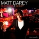 Matt Darey feat. Cath Porter - Blossom & Decay (DJ Tarkan Remix)