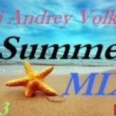 Dj Andrey Volkov - SummeR MIX