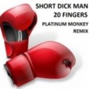 20 Fingers - Short Dick Man