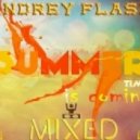 Deejay Andrey FlasH - SummerTime is coming