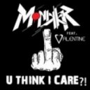 Monikkr ft Valerie Valentine - U Think I Care