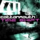 Cottonmouth - Timeshift ()