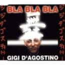 Gigi D\'Agostino - Bla Bla Bla (Slashlove & Showtime Bootleg)