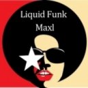 Maxim Larshin - Liquid Funk Maxl 05 - My Birthday 21.05