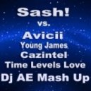 Sash! vs. Avicii,Young James & Cazintel - Time Levels Love