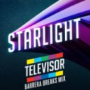 Televisor - Starlight (Barrera Breaks Mix)