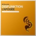 Disfunktion - L'Apogee Dream (Ludvig Holm Remix)