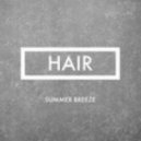 Hair - Summer Breeze ()