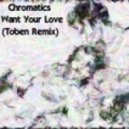 Chromatics - I Want Your Love (Toben Remix)
