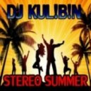 DJ KUL!B!N - STEREO SUMMER ()