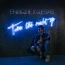 Enrique Iglesias - Turn the Night Up