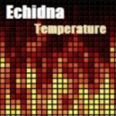 Echidna - Temperature