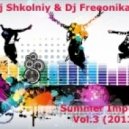 Dj Shkolniy & Dj Freeonika - Summer Impulse Vol.3