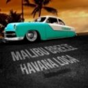 Malibu Breeze - Havana Loca