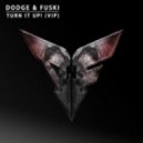 Dodge & Fuski - Turn It Up