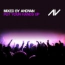 DJ AndVan - Put Your Hands Up Mix