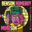 Benson vs Moreson - Home Boy