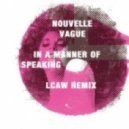 Nouvelle Vague - In A Manner Of Speaking
