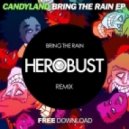 Candyland - Bring The Rain (heRobust Remix)