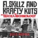 A.Skillz & Krafty Kuts - TrickaTechnology (2013 Remix)