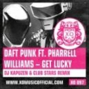 Daft Punk feat. Pharrell Williams - Get Lucky (DJ Kapuzen & Club Stars Remix)