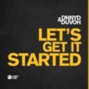 DNNYD & Duvoh - Let's Get It Started