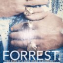 Forrest. - Love Don't Live Here