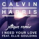 Calvin Harris feat. Ellie Golding - I Need Your Love