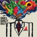Gnarls Barkly - Crazy