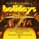 Remady & Don Diablo & Matt Nash - Holidays (Dj Andrey Abramov Mashup)