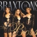 The Braxtons presents MAW - The Boss