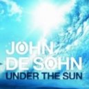 John De Sohn feat. Andreas Moe - Under The Sun