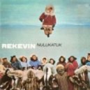 Rekevin - The Street Is Full Of Water