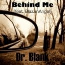 Dr. Blank - Behind Me